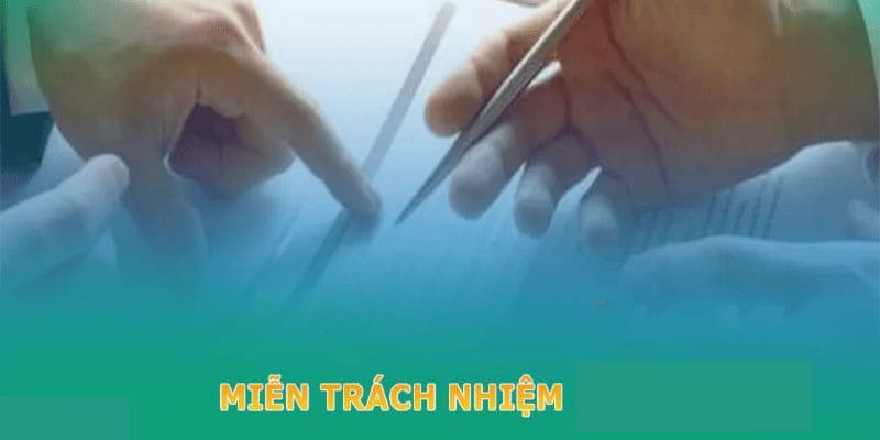 Miễn trừ trách nhiệm là gì và tại sao lại quan trọng?